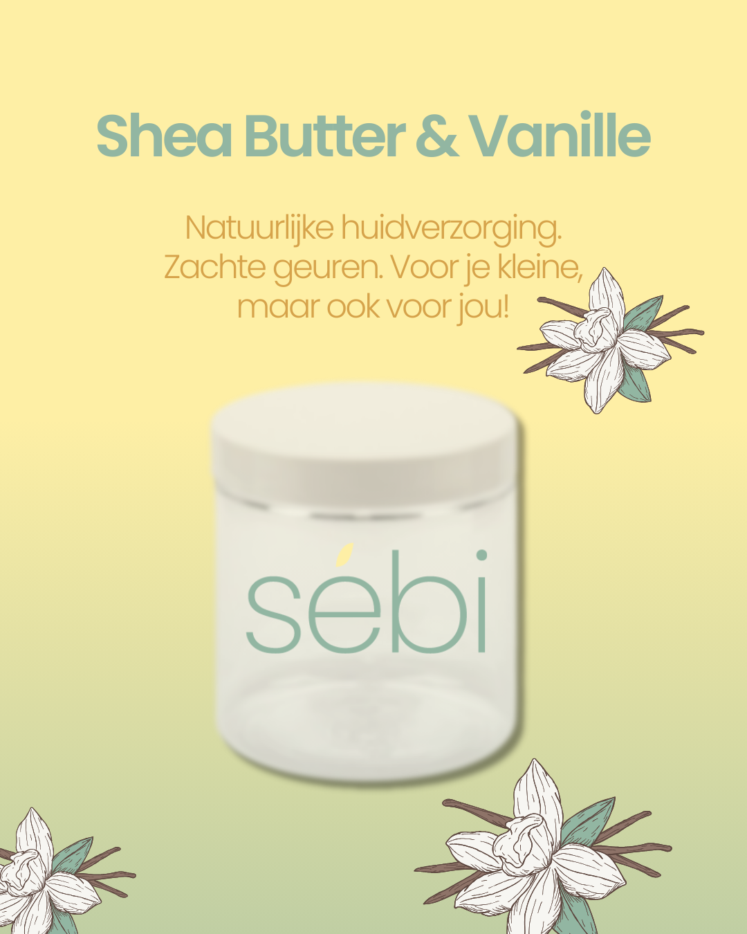 Sébi Shea Butter vanille *** PRE-SALE *** (levering vanaf 1 oktober)